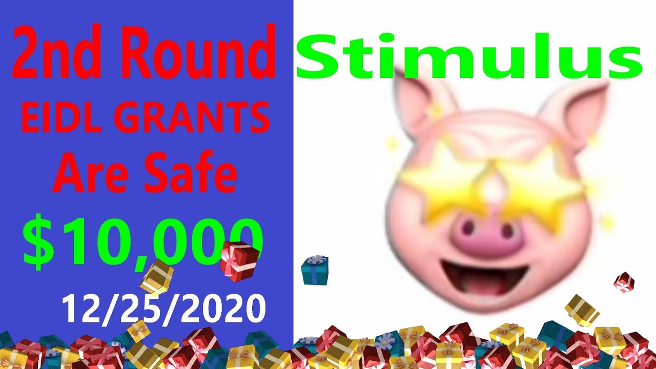 2nd ROUND EIDL GRANTS Stimulus Package $10,000 Grants are safe