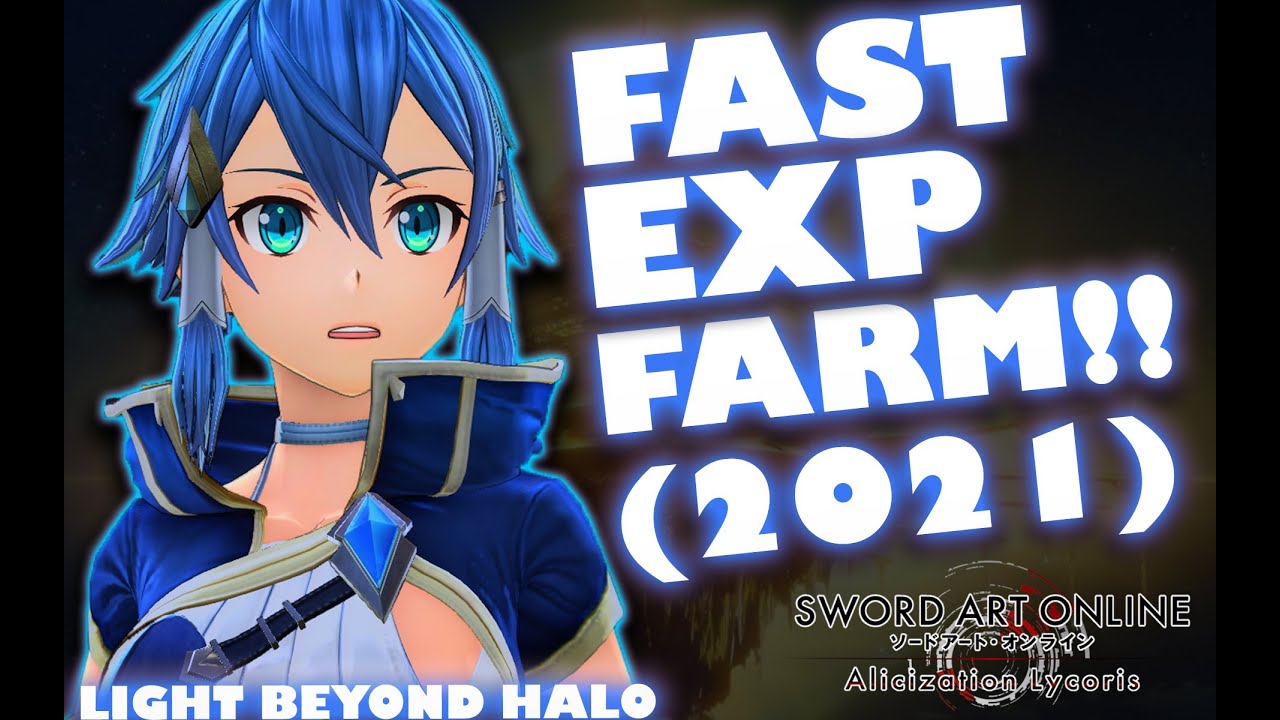 FAST EXP FARM!!! (2021)- Sword Art Online: Alicization Lycoris