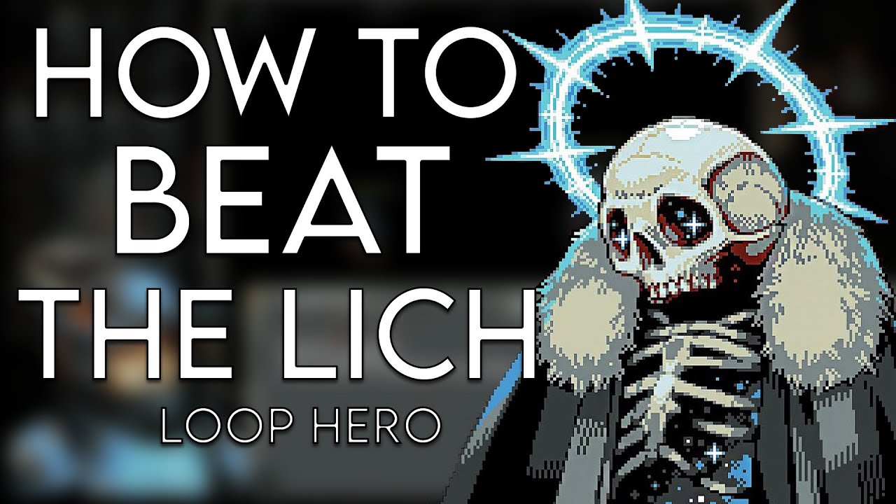 How to Beat the Lich | Loop Hero | Chapter 1 Boss