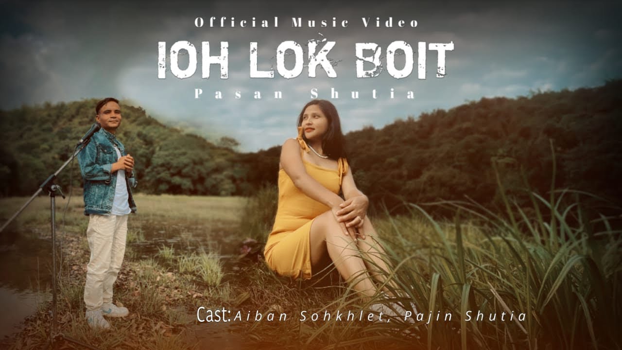 Ioh Lok Boit || Hit Song 2025  || Pasan Shutia || Surwandiam || Dame Sohkhlet 