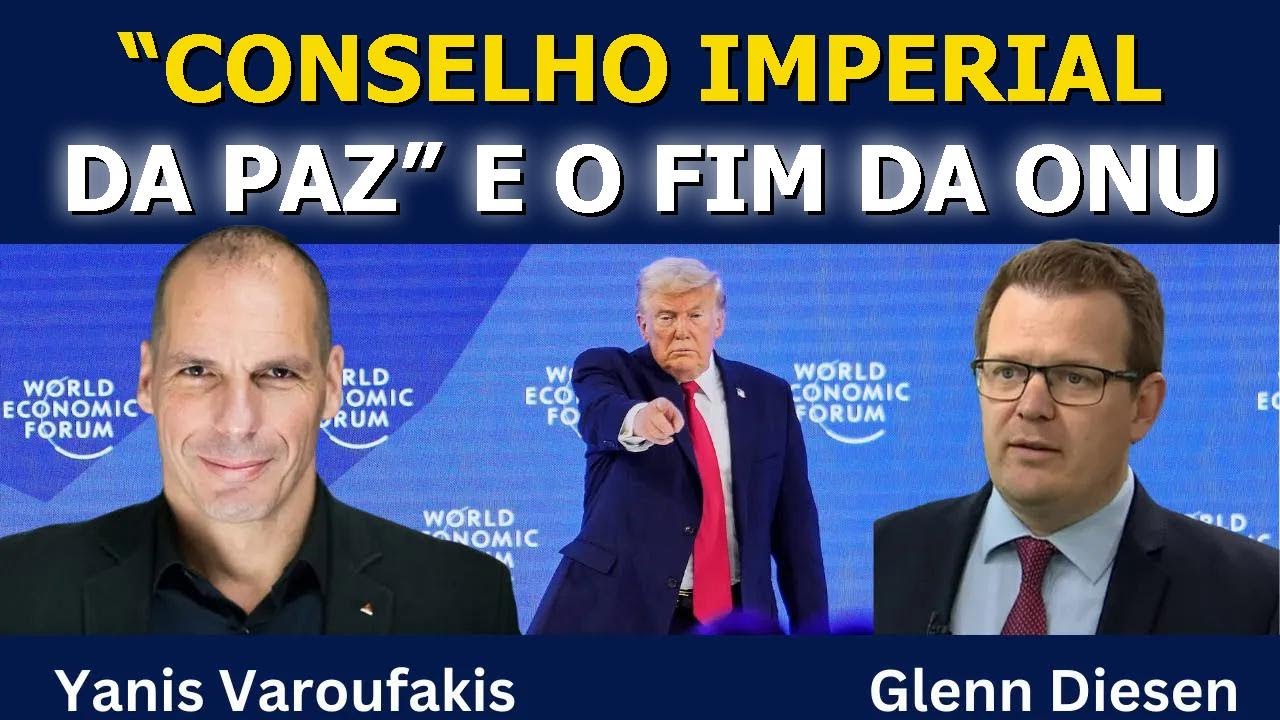 Yanis Varoufakis: O “Tabuleiro da Paz” Imperial e o Fim da ONU