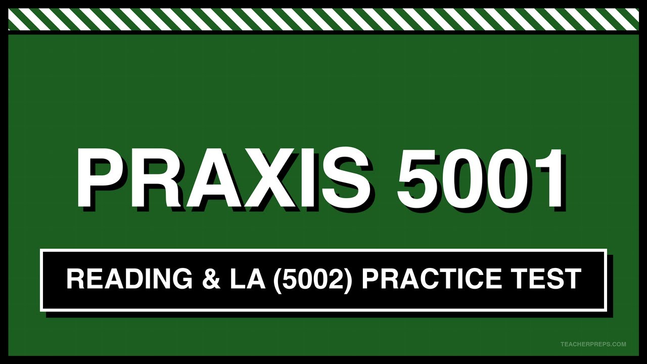 Praxis 5001/5002 Practice Test | Reading & Language Arts | Free Practice Questions 2026