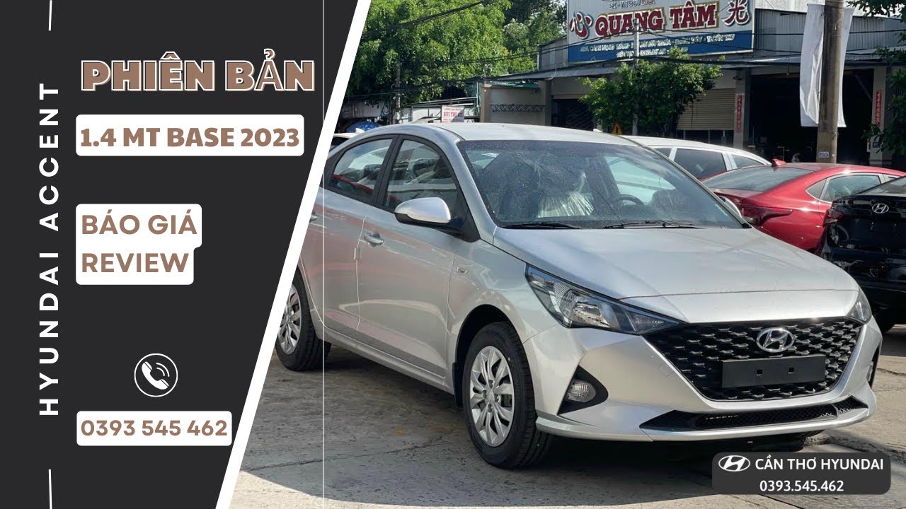 Hyundai Accent 1.4 MT Base 2023 - Số Sàn Tiêu Chuẩn | Báo Giá Tháng 9 - Review Ngoại Thất Nội Thất