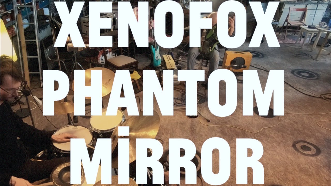 Xenofox (Olaf Rupp & Rudi Fischerlehner) – Phantom Mirror