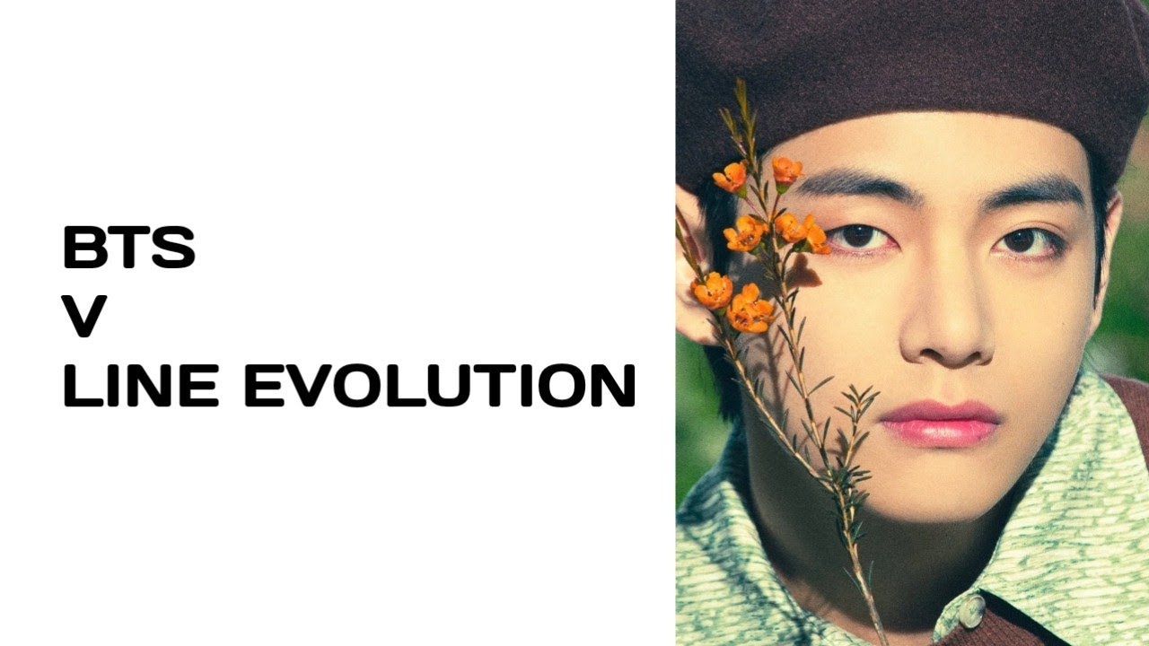 •BTS - V ( LINE EVOLUTION ) | UNTIL 