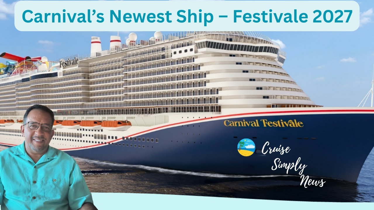 Carnival Festivale Announced – Sailing from Port Canaveral in 2027