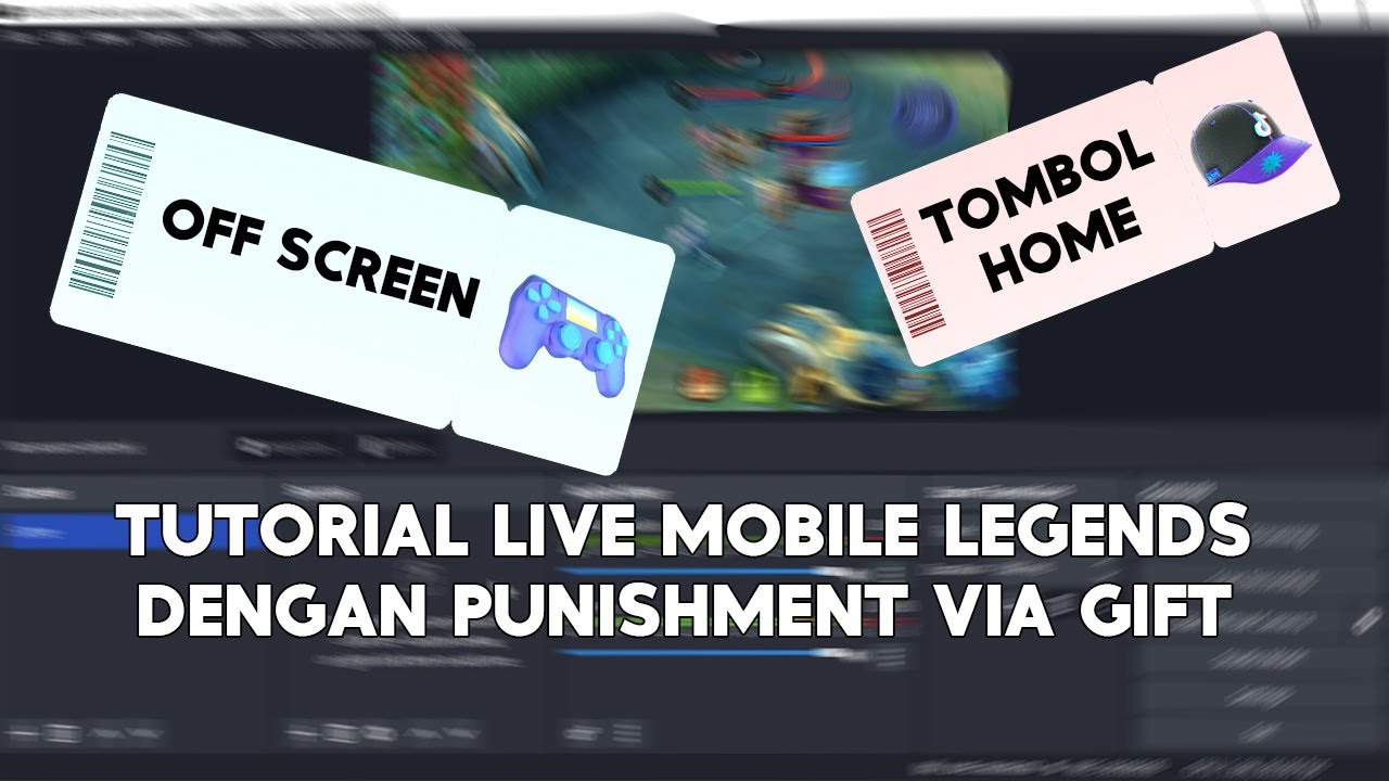 Tutorial Live Mobile Legend Dengan Punishment Via Gift Tiktok