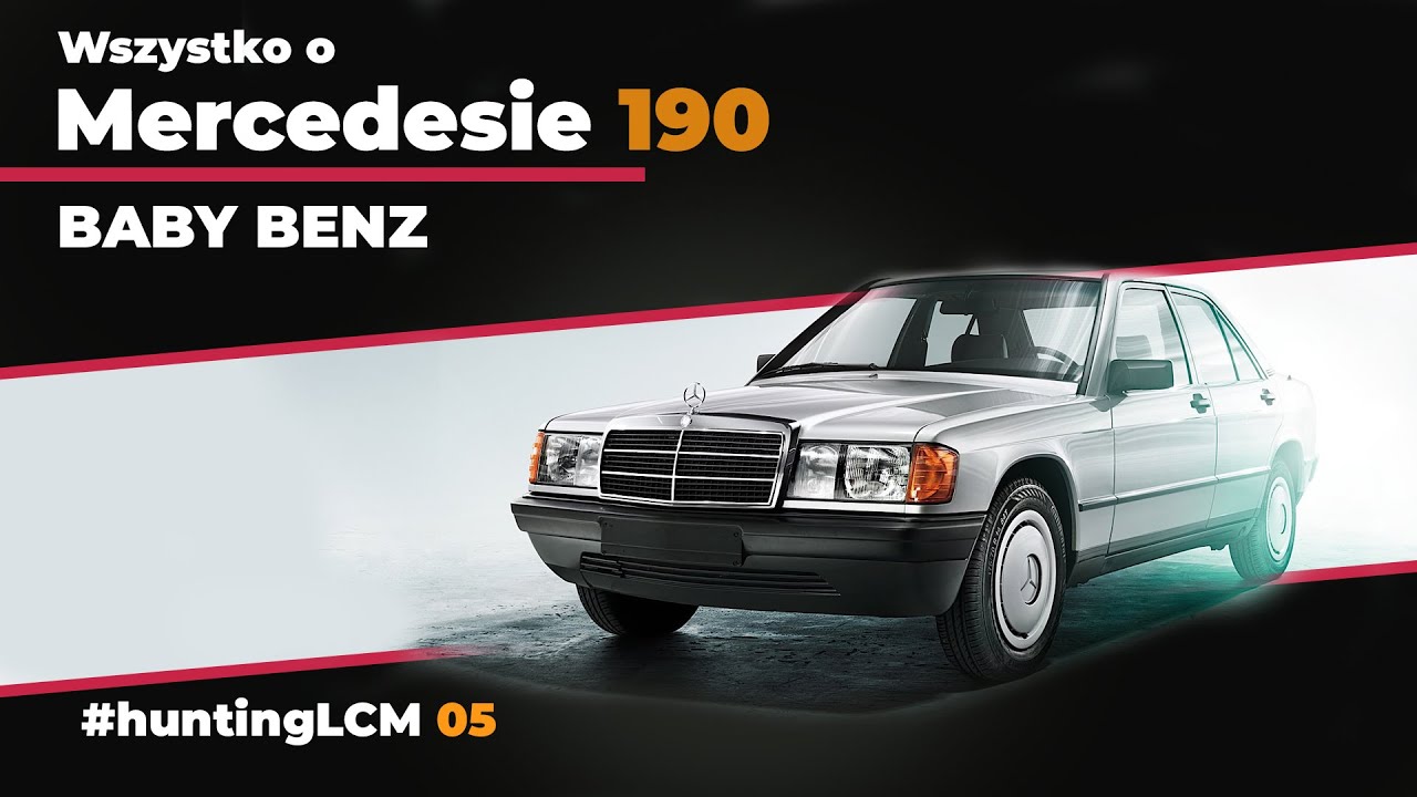 Wszystko o Mercedesie 190. Czy BABY BENZ naprawdę był BABY? hLCM 05