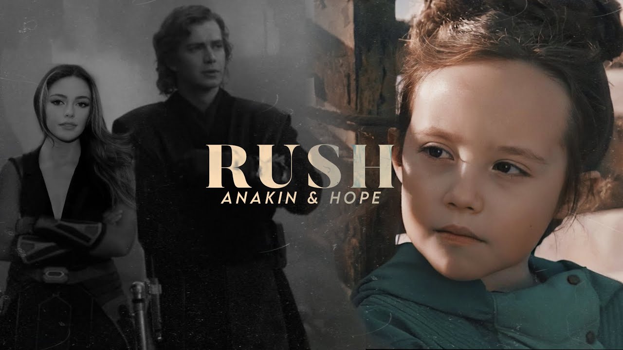 Anakin & Hope (+Leia & Obi Wan) - Rush
