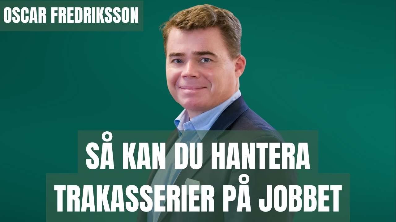 Så kan du hantera trakasserier på jobbet