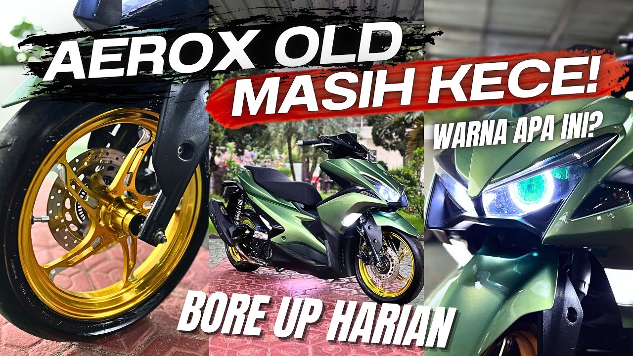 REVIEW AEROX OLD MODIF SPEK 63 KHUSUS TOURING! SOLUSI BORE UP HARIAN AMAN??