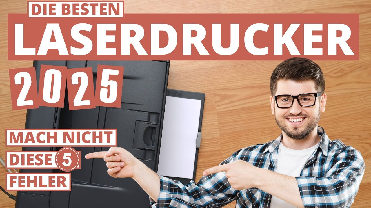 Bester Laserdrucker 2025 - 5 Fehler beim Kauf