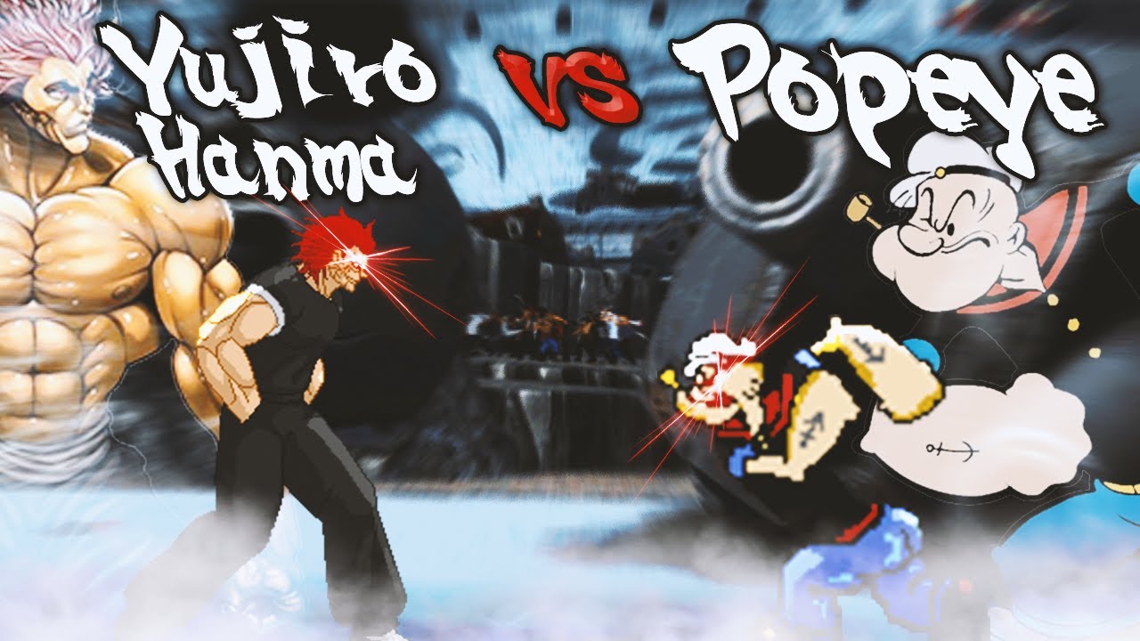 Yujiro Hanma vs Popeye. Baki the Grappler vs Popeye the Sailor Man. Street Fighter MUGEN Multiverse