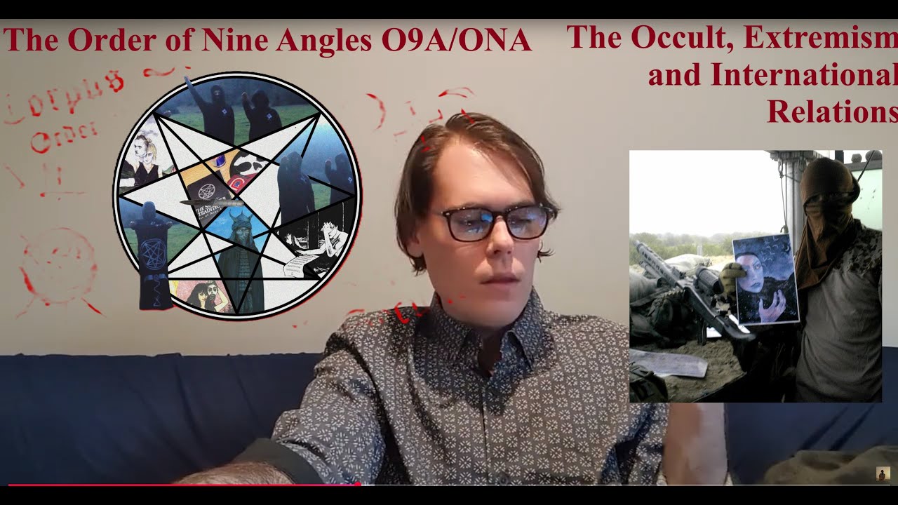 The Order of Nine Angles (O9A/ONA), The Occult Extremism and International Relations