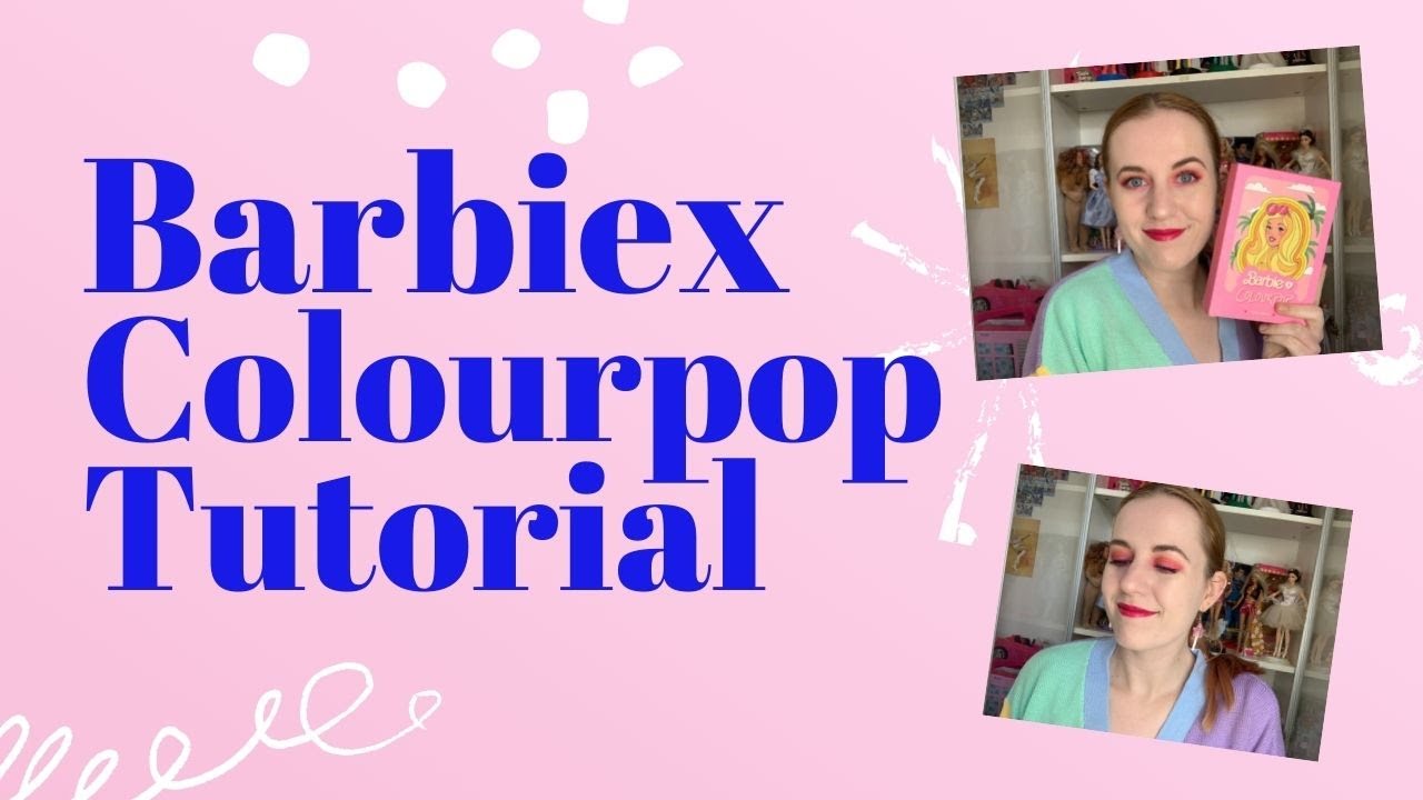 УЧЕБНОЕ ПОСОБИЕ/ОБЗОР BARBIEXCOLOURPOP