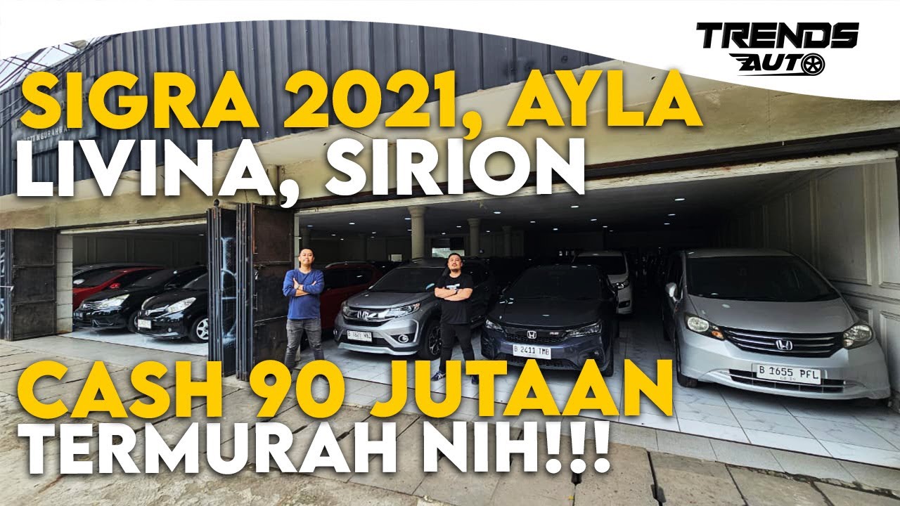 CASH 90 JUTAAN BISA DAPET SIGRA 2021, AYLA, LIVINA, SIRION, UDA PASTI TERMURAH DI TAMBRA MOTOR 1.