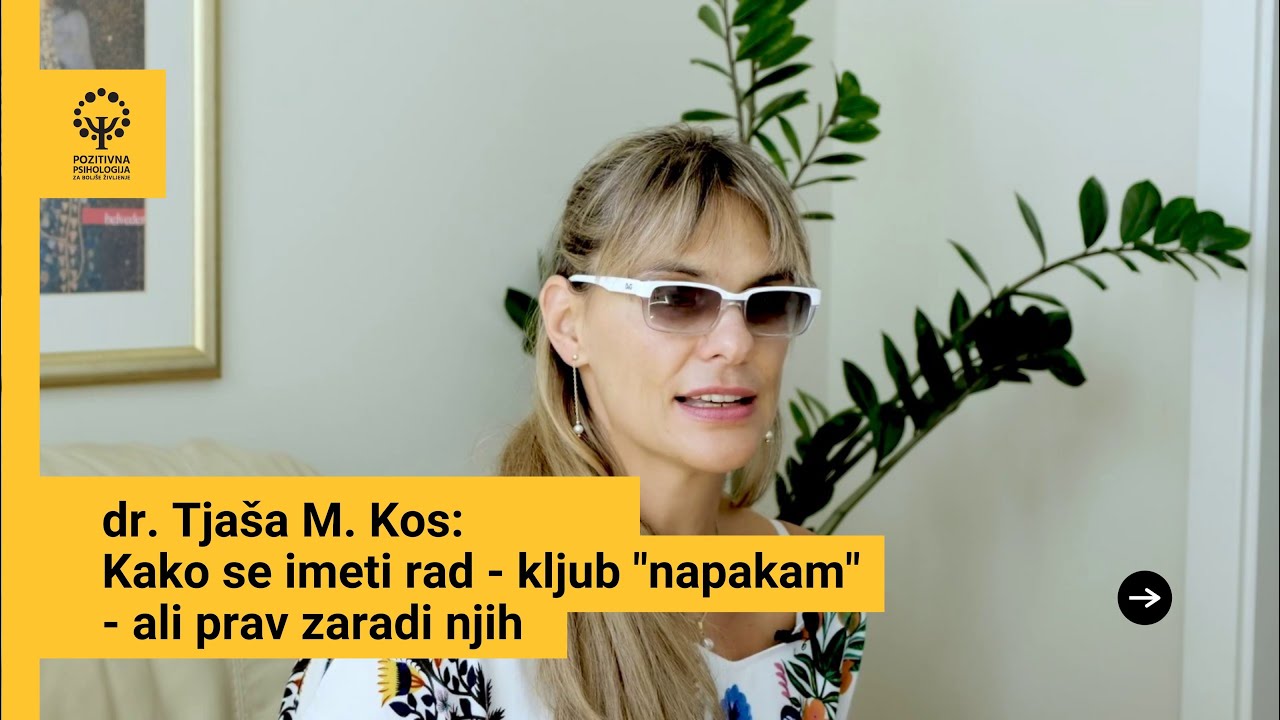 dr. Tjaša M. Kos: Kako se imeti rad - kljub 