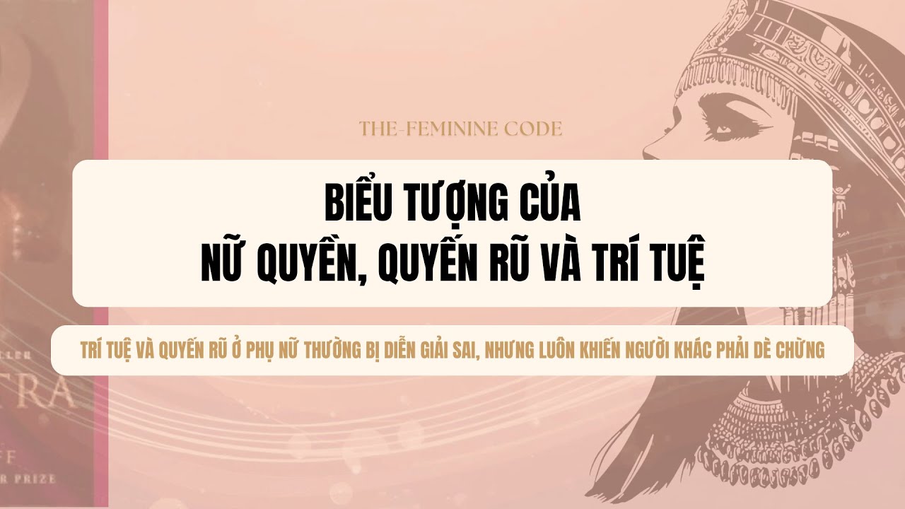 Ep 29: BIỂU TƯỢNG CỦA NỮ QUYỀN, QUYẾN RŨ VÀ TRÍ TUỆ| Sách: CLEOPATRA: A LIFE- Stacey Schiff