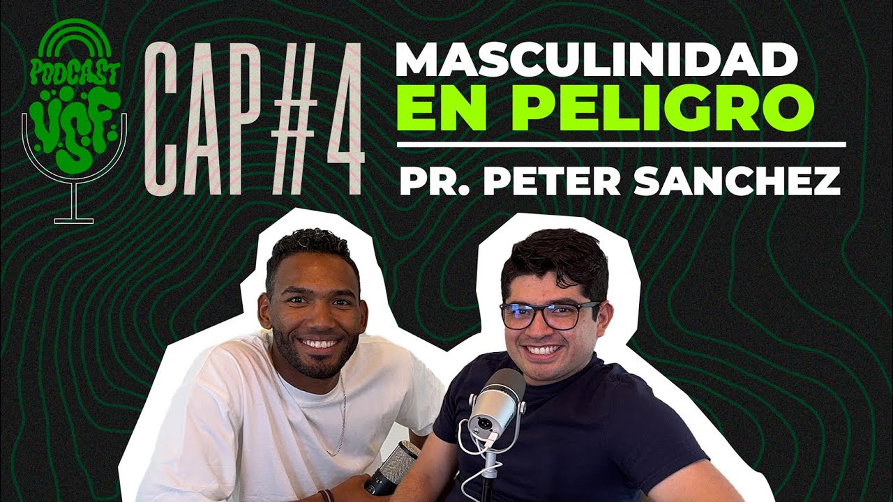 Masculinidad en peligro | Podcast Vida Sin Filtro Cap#4