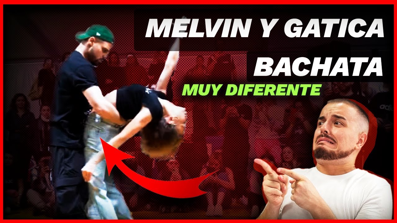 Esta Bachata es muy diferente !!🧐 Analizo a Melvin y Gatica