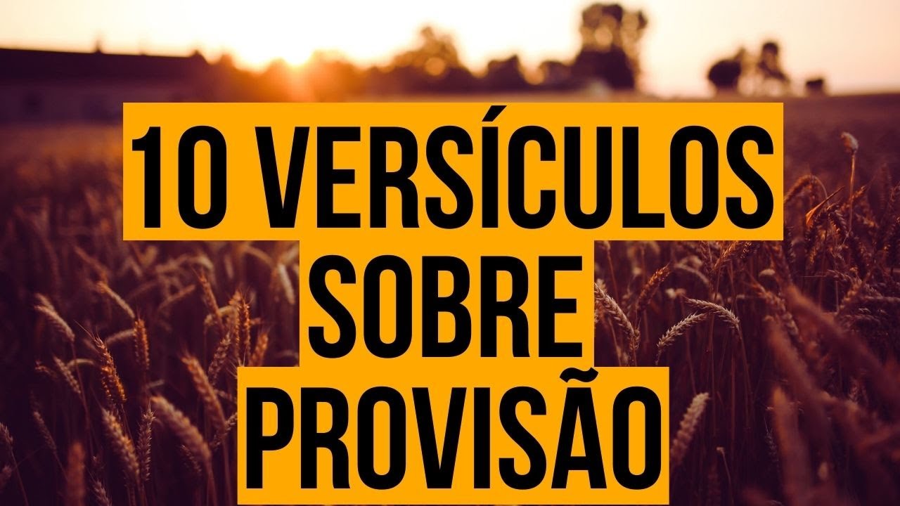 10 LINDOS VERS&Iacute;CULOS SOBRE A PROVIS&Atilde;O DE DEUS