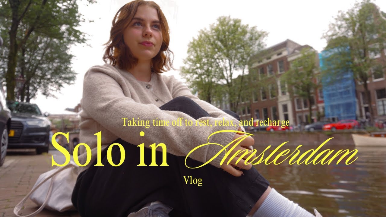 Solo w Amsterdamie aka jak to jest podrozowac samemu ?