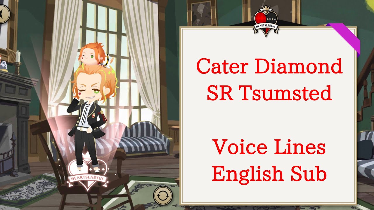 Cater Diamond - SR Tsumsted - Voice Lines - Disney Twisted Wonderland - English SUB