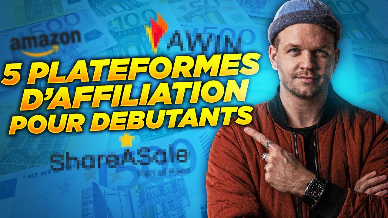 AFFILIATION : TOP 5 PLATEFORMES D'AFFILIATION POUR D&Eacute;BUTER (Avec Des Milliers d'Offres) 🔥