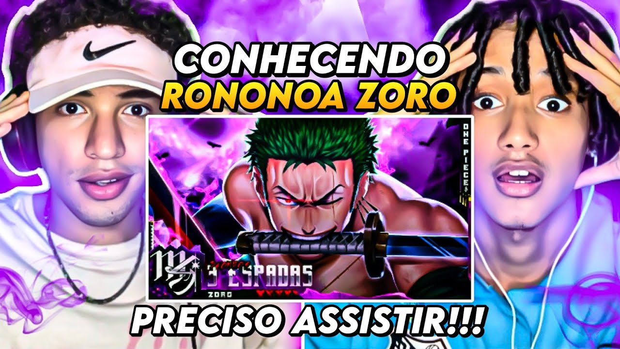 REACT EM DUPLA| Roronoa Zoro (One Piece) - 3 Sonhos, 3 Espadas | M4rkim