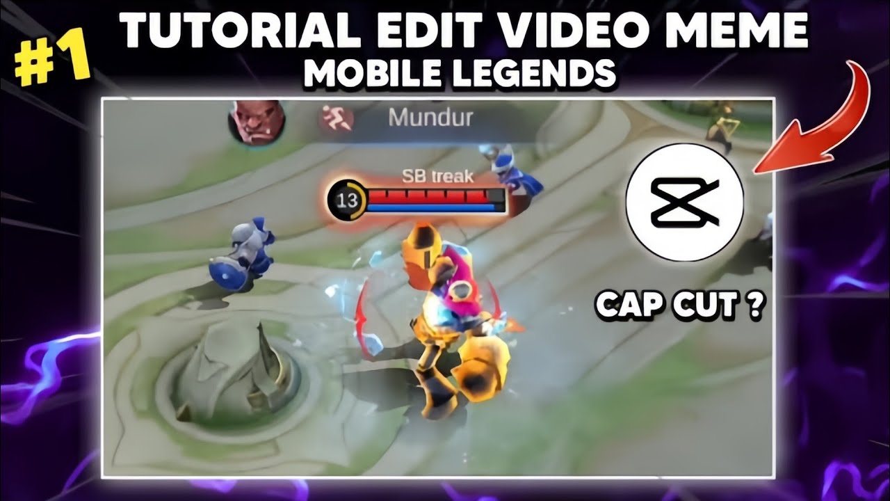 TUTORIAL CARA EDIT VIDEO MEME MOBILE LEGENDS DI CAP CUT