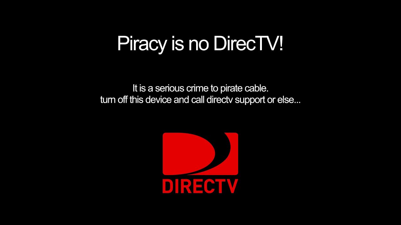 DirecTV anti-piracy screen (circa 2011)
