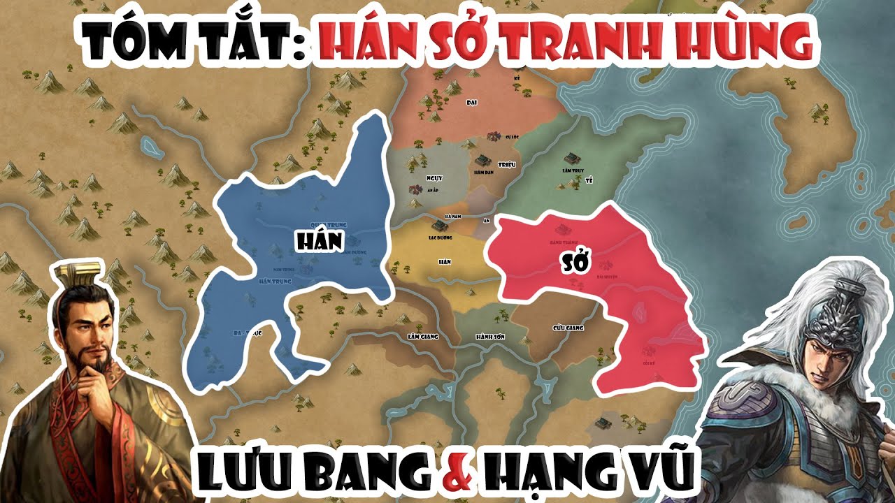 Tóm tắt: Hán Sở tranh hùng | Chiến tranh Hán Sở | Tóm tắt lịch sử Trung Quốc