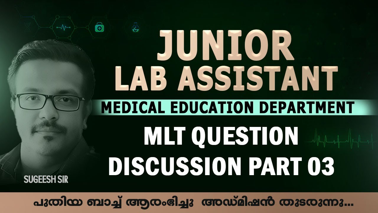JUNIOR LAB ASSISTANT II MLT QUESTION DISCUSSION II