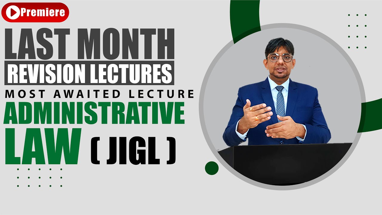 Administrative Law | Last Month Revisionary Lectures | JIGL | CS Executive Lectures | New Syllabus