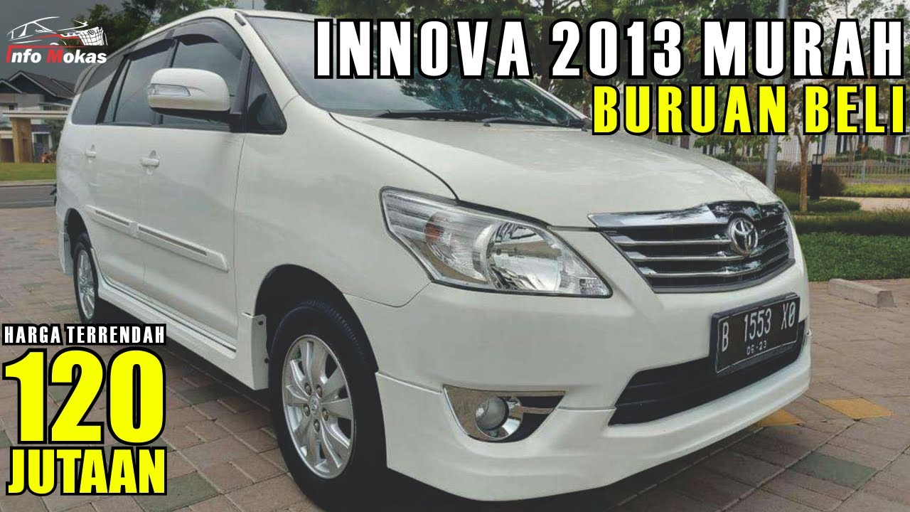 Deretan Harga Mobil Bekas Murah TOYOTA INNOVA 2013