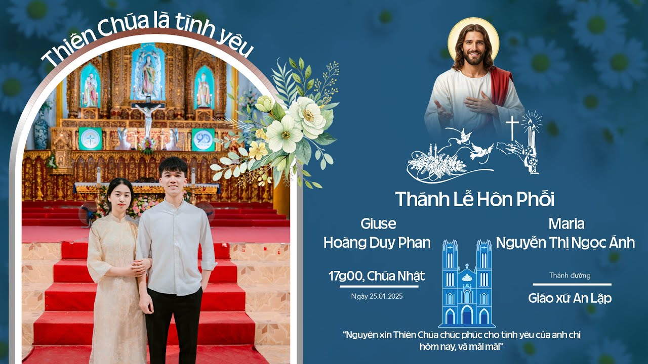 Thánh lễ hôn phối | Giuse Hoàng Duy Phan & Maria Nguyễn Thị Ngọc Ánh | Giáo xứ An Lập