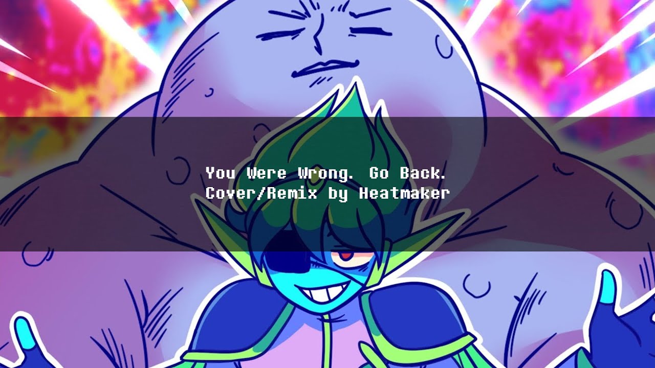 [OMORI] You Were Wrong. Go Back. (Remix by Heatmaker)