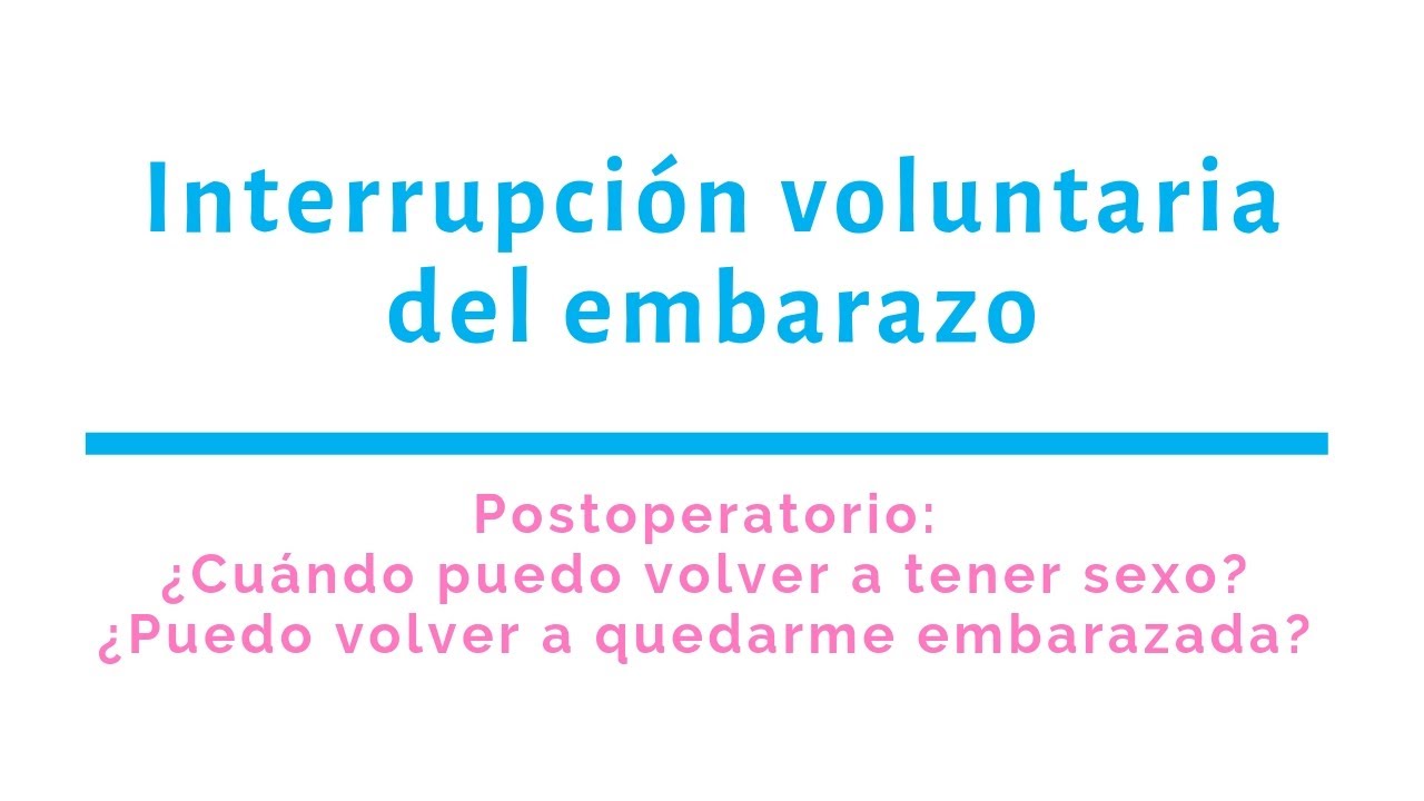 Relaciones sexuales tras un aborto y posibilidad de embarazo