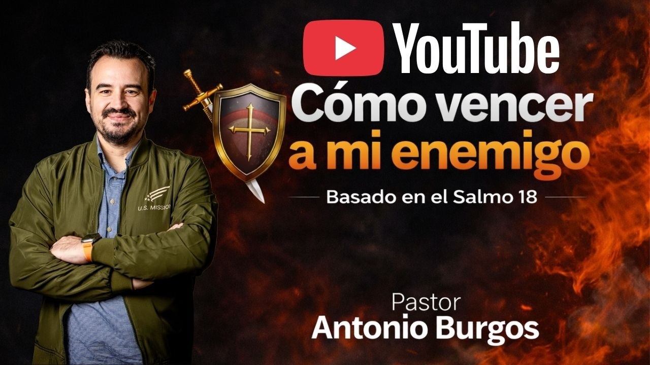 COMO VENCER A MI ENEMIGO     PASTOR ANTONIO BURGOS