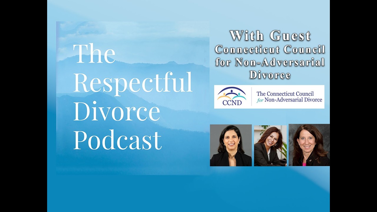 Connecticut Council for Non-Adversarial Divorce- Divorce With Respect Week 2026
