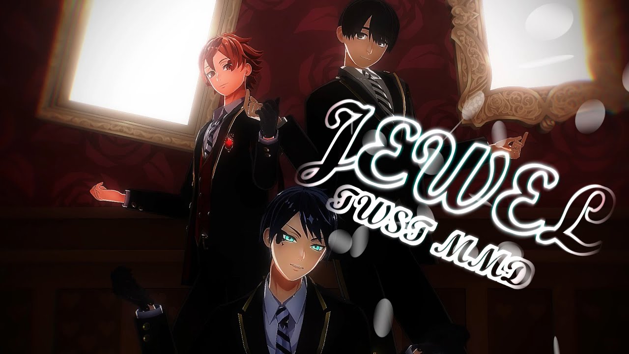 【MMDツイステ】JEWEL -Remake- 【エーデュース＋監督生】