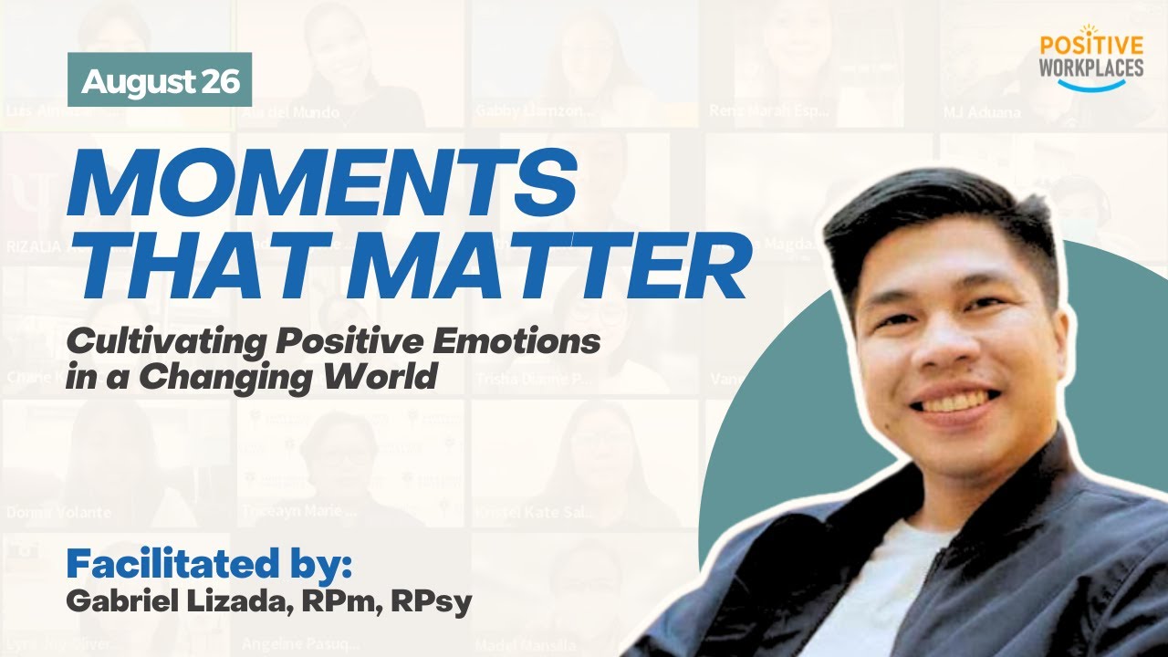 Moments that Matter: Cultivating Positive Emotions in a Changing World