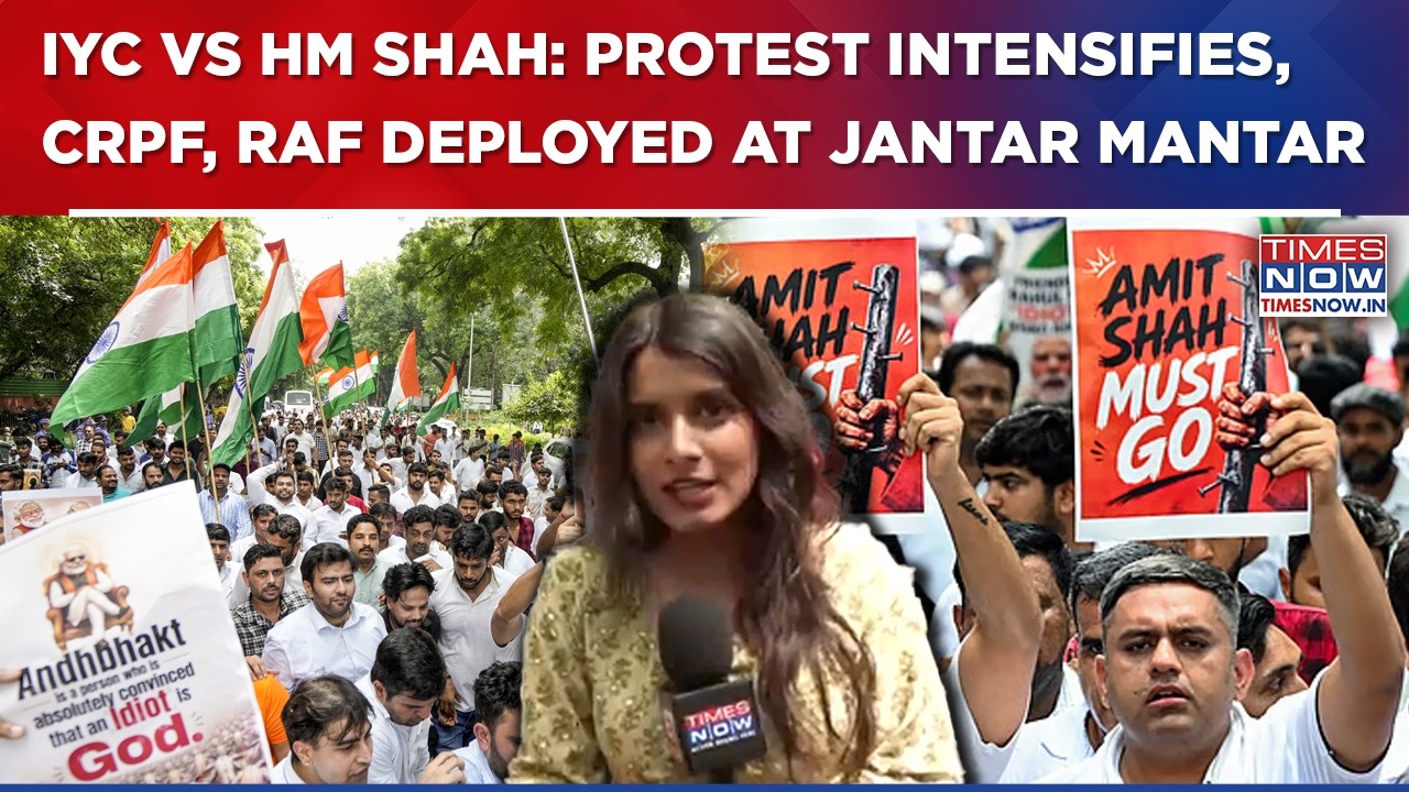 IYC Ramps Up Protest At Jantar Mantar Against Amit Shah; Riot Control Vehicles, CRPF & RAF Deployed