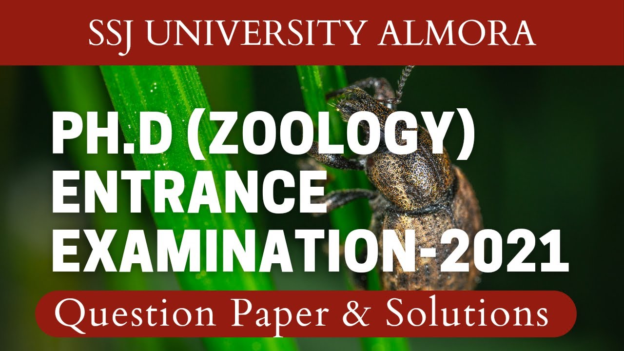 Ph.D. (Zoology) Entrance Exam - 2021 - SSJ University Almora Uttrakhand | Question Paper & Solutions
