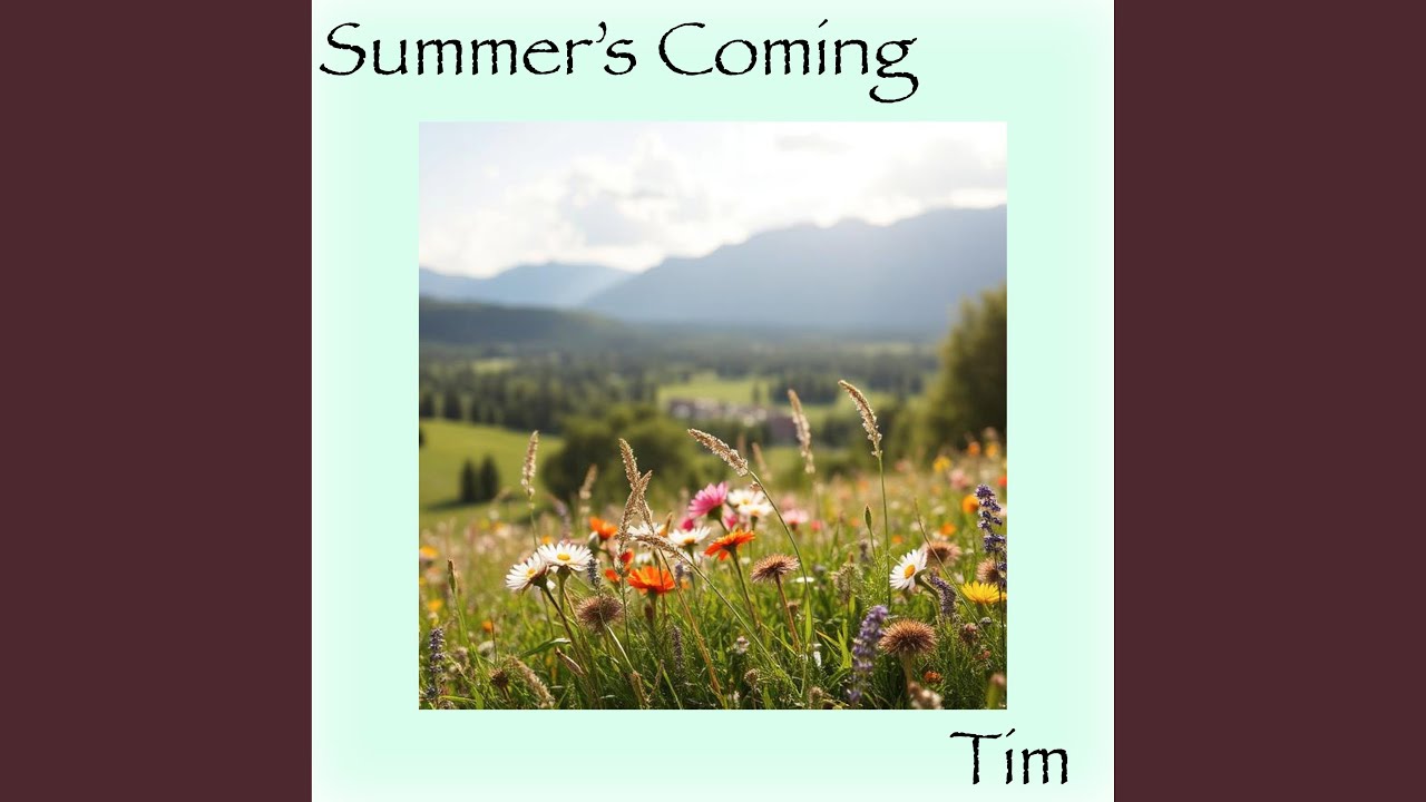 Summer's Coming