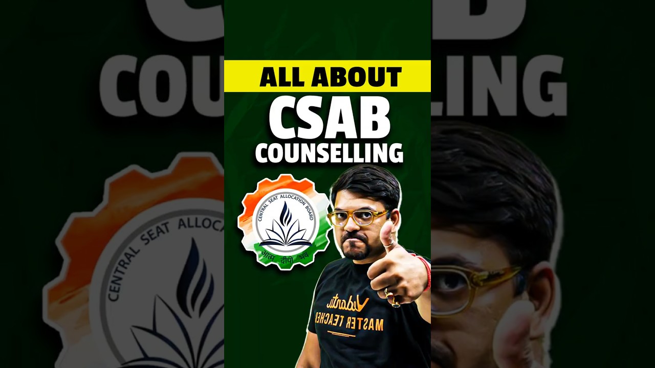 All About CSAB Counselling!! JEE 2026 #jee2026 #jeemains #josaa #csab #councelling #shorts #iitjee