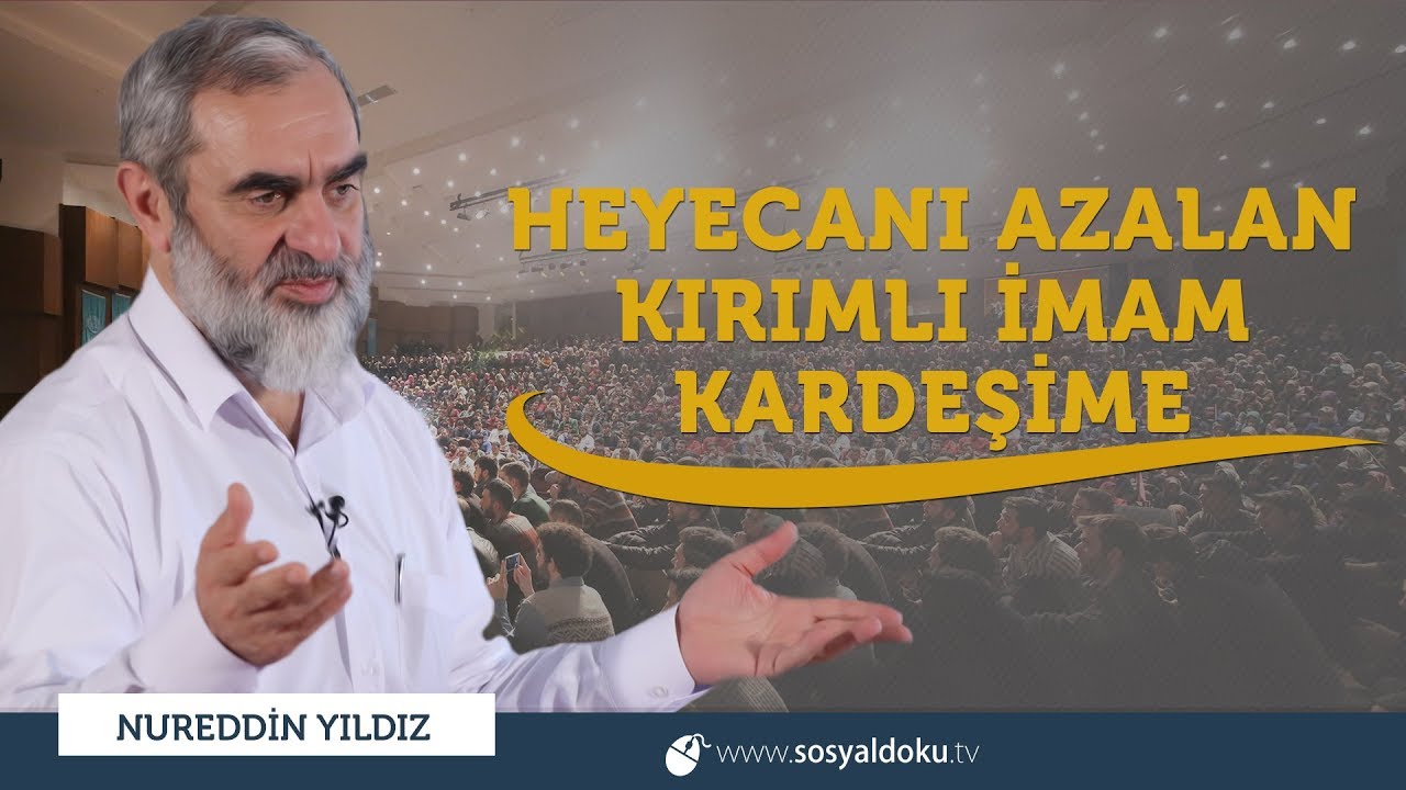Heyecanı Azalan Kırımlı İmam Kardeşime - (Video Mesaj / KIRIM) - Nureddin Yıldız