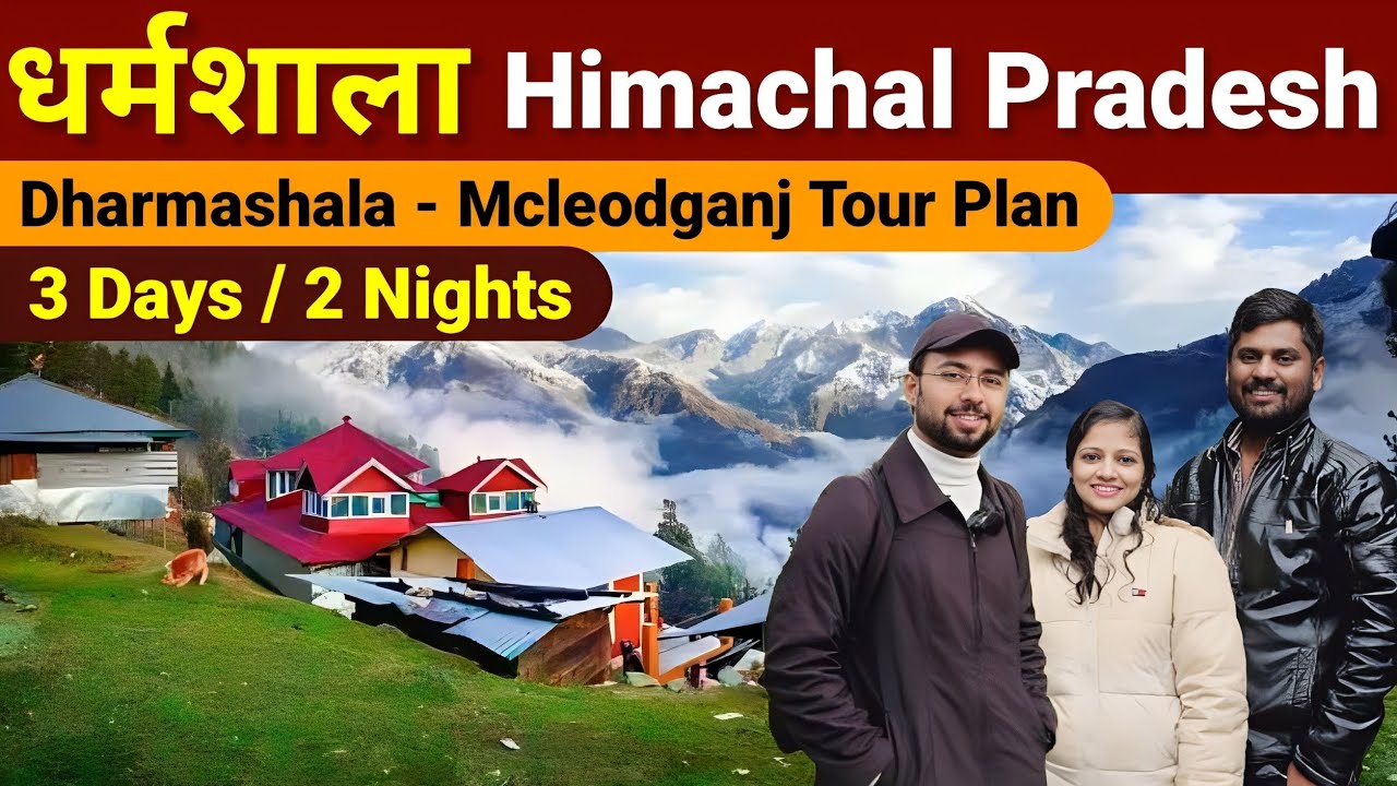 Dharamshala Mcleodganj tour plan | Dharmashala tourist places | Dharmashala Himachal pradesh