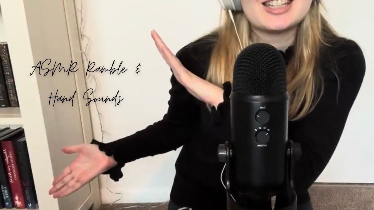 ASMR Ramble & Hand Sounds😴