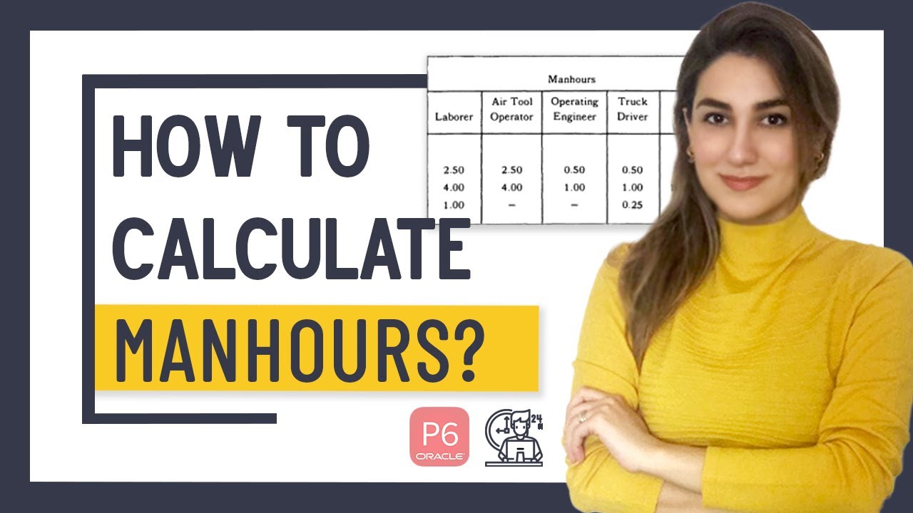 Primavera Common FAQs 10.1.How to Calculate Manhours in Project Management? (2022)